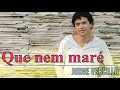 Que nem maré - Jorge Vercillo