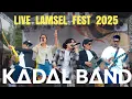Lagu KADAL BAND - LIVE IN LAMPUNG SELATAN FEST 2025 (Official Live Music)