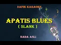 Download Lagu Apatis Blues (Karaoke) Slank / Original Key
