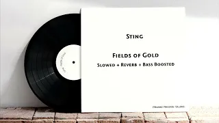 sting fields of gold slowed reverb bass boosted