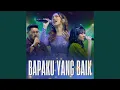 Lagu Bapaku Yang Baik