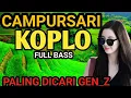 Lagu CAMPURSARI KOPLO FULL BASS - NONSTOP DANGDUT CAMPURSARI - PALING DICARI GEN_Z - SUPER 3MPUK