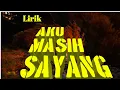 Download Lagu Lirik/Cover || Aku Masih Sayang - Ellen Mamo - Cipt: Vincent Taran
