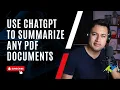 How You Can Use ChatGPT To Summarize Any PDF Documents - Tutorial