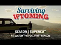 The Complete Surviving Wyoming - Season 1