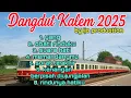 Lagu DANGDUT KALEM FULL ALBUM TERBARU 2025 TANPA IKLAN!!!!!