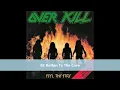 Download Lagu Overkill - Feel the fire (1985)