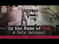 In the Name of God A Holy Betrayal Netflix s New K-drama Coming Soon - Premiere Next
