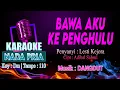 Download Lagu Bawa Aku Ke Penghulu Karaoke Nada Pria / Cowok | Lagu Dangdut Voc. Lesti Kejora Cipt. Adibal Sahrul