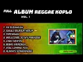 Download Lagu FULL ALBUM REGGAE KOPLO TIME
