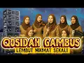 Download Lagu ✨ QOSIDAH GAMBUS – LEMBUT NIKMAT SEKALI - PENUH HARMONI 