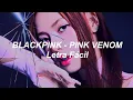 Download Lagu BLACKPINK - PINK VENOM (Letra Fácil / Pronunciación Fácil / Easy Lyrics)