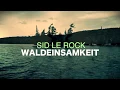 Download Lagu Sid Le Rock - Waldeinsamkeit (official video) MP3
