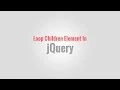 Loop Children Element In jQuery