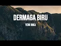 YENI INKA - DERMAGA BIRU | LIRIK