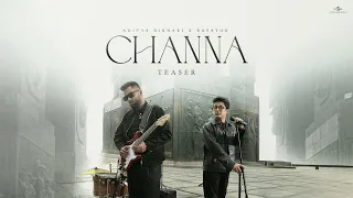 Channa (Teaser) Aditya Rikhari X Ravator | Releasing on 7th November
