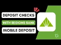 How to Deposit Checks With Regions Mobile Deposit