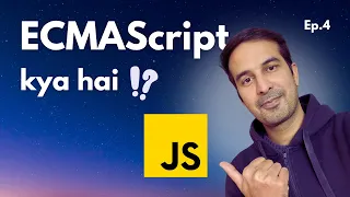 What is ECMAScript JavaScript Tutorial - Ep 4