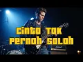 Download Lagu Cinta Tak Pernah Salah – Lagu Slow Rock Indonesia Terbaru 2025 | Official Audio