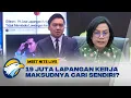 Download Lagu AAUUWW! Janji 19 Lapangan Kerja Dimana Ya? Penerimaan Pajak Turun Sampe E-Commerce Kena Pajak