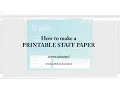How to make a printable staff paper in two minutes Download link in description