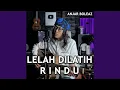 Download Lagu Lelah Dilatih Rindu