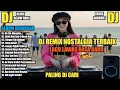 DJ REMIX NOSTALGIA TERBAIK | LAGU TEMBANG KENANGAN PALING DICARI | OH TAK MUNGKIN | REMIX SLOW BASS