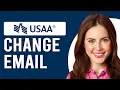 How To Change My Email On USAA How Do I My Email Address With USAA