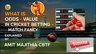 What Is The Odds Value in Cricket? | Match & Fancy Odds True Value Explained by Amit Majithia CBTF