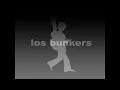 Los Bunkers - Miéntele (HQ)