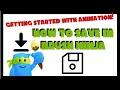 How to Save Your Animation in Brush Ninja