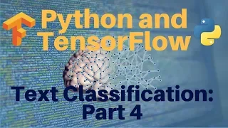 Python and TensorFlow Text Classification -