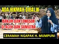 ADA HIKMAH DIBALIK BANJIR DAN LONGSOR DI ACEH DAN SUMATRA - CERAMAH NGAPAK H. MUMPUNI HANDAYAYEKTI