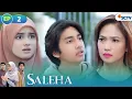 Download Lagu Kasian Saleha! Tiba-Tiba Diusir oleh Ibu Tirinya | Saleha Full Episode 2