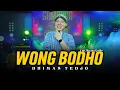 Download Lagu Wong Bodho - Dhimas Tedjo Ft Samsara Etnika (Official Video Live)