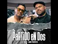 Partido en Dos - La K'onga & Juan Fuentes