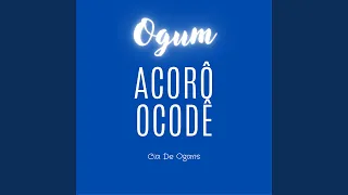 Ogum Acôrô Ôcodê 