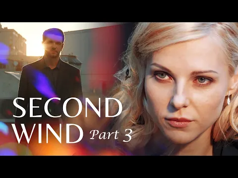 Download MP3 Second Wind Part 3 | Romantic movie