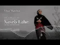 Lagu Naseb Lahe  - Viza Maviza (Official Music Video)