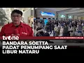 Sebanyak 170 Ribu Penumpang Terbang dan Mendarat di Bandara Soetta | AKIM tvOne