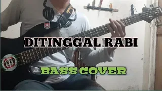 Download Bass COVER || DITINGGAL RABI - SKA Reggae version || (bassist pemula) MP3