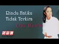 Download Lagu Liza Hanim - Rindu Hatiku Tidak Terkira (Official Lyric Video)