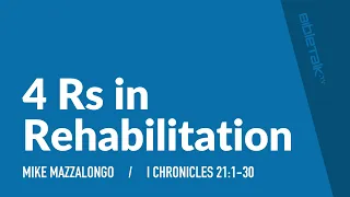 4 Rs in Rehabilitation