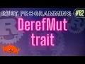 Rust Programming Tutorial - DerefMut trait