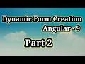 Dynamic Form Creation Part - 2 UI Creation Custom Directive dynamic form angular Angular 9