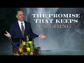 Guest Pastor Dr Anthony George - The Promise That Keeps Us Going