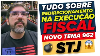 🔴😱 NOVIDADE STJ: REDIRECIONAMENTO NA EXECUÇÃO FISCAL - TEMA 962 - TRIBUTÁRIO | PROF UBIRAJARA 🔴