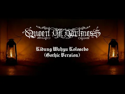 Download MP3 Kidung Wahyu Kolosebo || Cover Queen Of Darkness || Gothic Metal Version