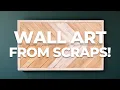 Easy Scrap Wood Wall Art DIY with Plywood Wood Shims