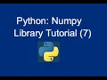 44 Python NumPy Library Tutorial 7